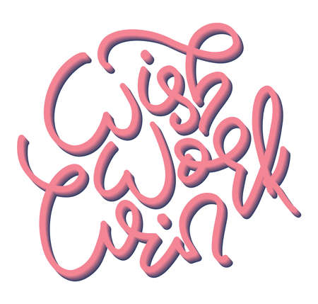 Wish work win - pink lettering isolated on white background, vector illustration. Design element for posters, photo overlays, greeting card, t shirt print and social media.のイラスト素材