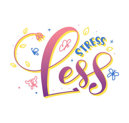 Less stress - multicolored vector illustration with calligraphy and doodle butterflyのイラスト素材