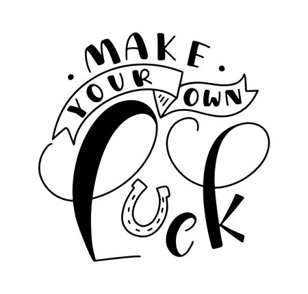 Make your own luck black lettering isolated on white background - vector illustration with calligraphy and doodle horseshoeのイラスト素材