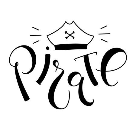 Pirate - black lettering with doodle captains hat - vector illustration isolated on white backgroundのイラスト素材