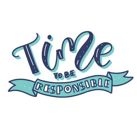 Time to be responsible - colored vector illustrationのイラスト素材