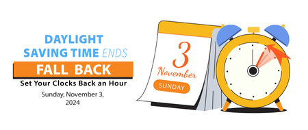Daylight saving time ends, 2024. Fall Back banner with alarm clock and calendar date of November 3...