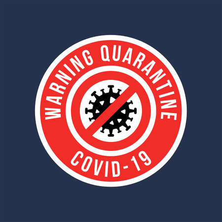 Emblem warning quarantine covid-19 vector sign. Vector icons. Vector Illustrationのイラスト素材