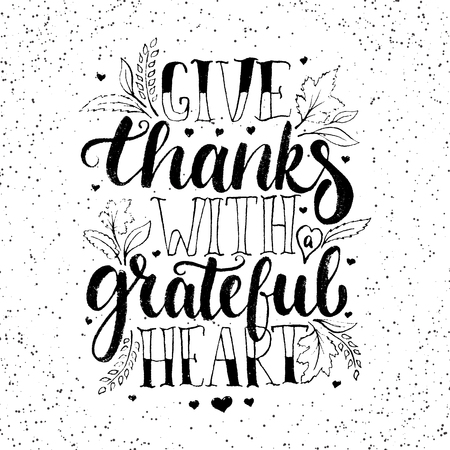 Give thanks with a greatful heart - Thanksgiving day lettering calligraphy phrase. Autumn greeting card isolated on the white background.のイラスト素材