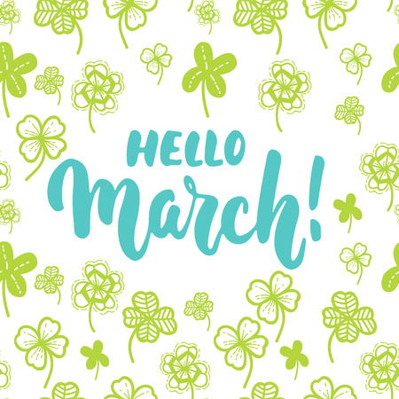 Hello,March - hand drawn lettering phrase for first month of spring isolated on the white background with clover leaf.のイラスト素材