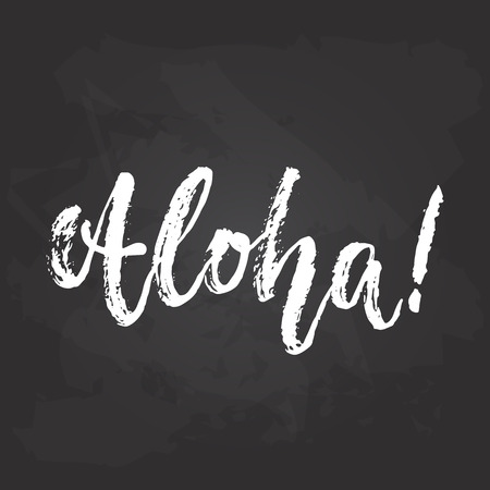 Aloha - hand drawn seasons holiday lettering phrase isolated on the black chalkboard background. Fun brush ink vector illustration for banners, greeting card, poster design.のイラスト素材