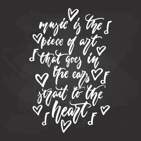 Music is the piece of art that goes in ears strait to heart - hand drawn Musical lettering phrase isolated on the black chalkboard background.のイラスト素材
