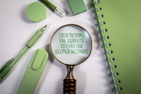 LOOK BEYOND THE SURFACE TO FIND THE DEEPER MEANING. Green Office Supplies on Desk