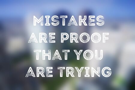 Business motivational poster - startup inspiration. Mistakes are proof that you are trying.の写真素材