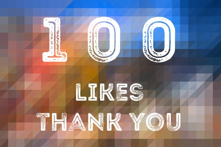 100 likes - social media milestone achievement. Online community thank you note. 100 follows.