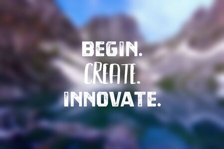 Technology startup motivation poster - begin create innovate.の写真素材