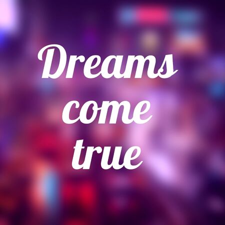 Dreams come true. Inspirational quote poster. Success motivation.の写真素材