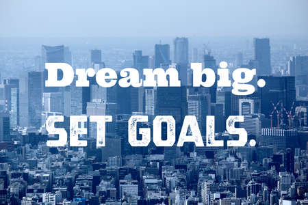 Dream big, set goals. Startup motivational quote poster. Success motivation sign.の写真素材