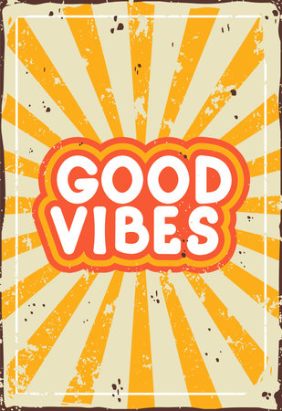 Good Vibes Sign Retro Bright Poster With Rays And Abrasions. Vector Vintage Illustrationのイラスト素材