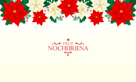 Feliz Nochebuena Christmas Floral Background with Red Poinsettia and Greenery Decorationのイラスト素材