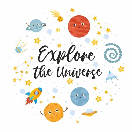 Explore the Universe greeting card. Kids illustration with hand lettering text and different elements of cosmos. Cute character planets, sun, moon, stars, Milky Way.のイラスト素材