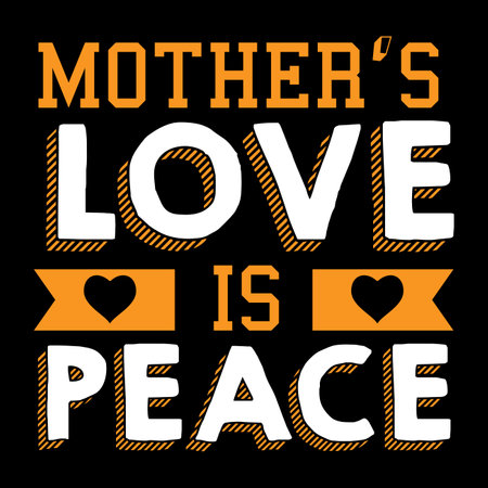 Mother's Love Is Peace,  Mother's Day shirt typography design for mom mommy mama daughter grandma girl women aunt mom life child best mom adorable shirtのイラスト素材