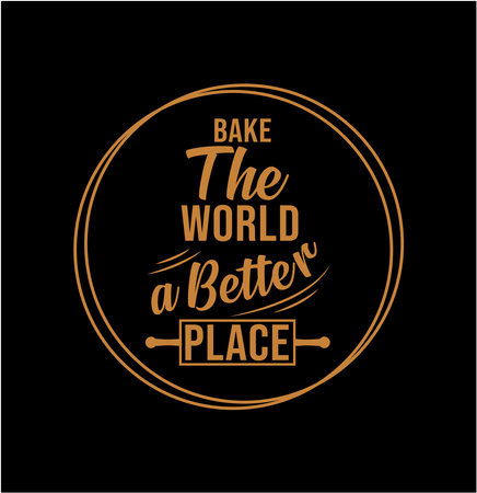 'Bake the world a batter place' lettering sticker.のイラスト素材