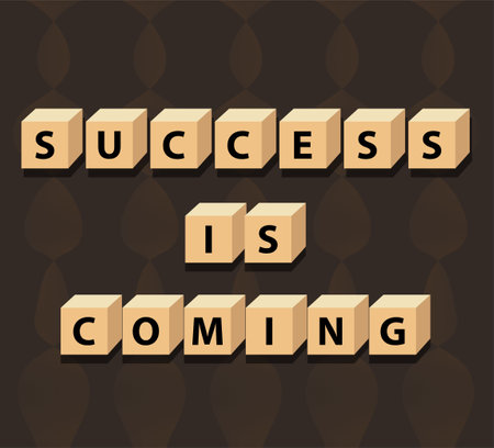 Success is coming: cube words, positivity, vector illustration design for graphics and prints. Positive affirmations for every day. A motivational concept.のイラスト素材