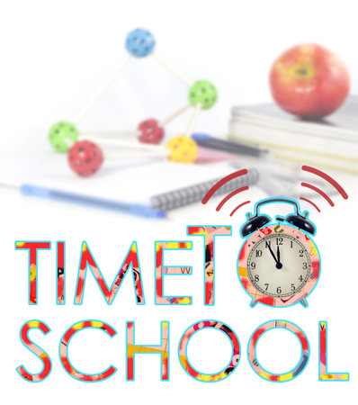 	Time to back to school letters with alarm clock