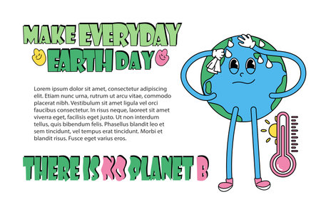 Global warming concept. Earth globe character and ecological quotes. Make everyday Earth day. There is no planet B. Modern vintage and retro style. Vector illustrationのイラスト素材