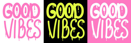 Good vibes lettering graffiti spray paint. Inspirational phrase, motivational quote, ideal for print, tee, t-shirt, sweatshirt, poster. Vector illustration isolated on white, black and pink backgroundのイラスト素材