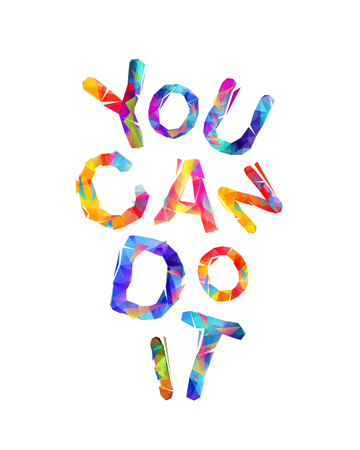 YOU CAN DO IT. Motivation inscription of triangular colorful lettersのイラスト素材