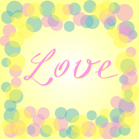 Vector romantic card with yellow, pink and blue circles and Love textのイラスト素材