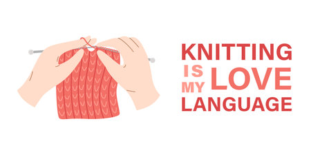 Knitting is my love language banner. handmade concept. Vector poster in red colors. Hands knitting a product with knitting needles.のイラスト素材