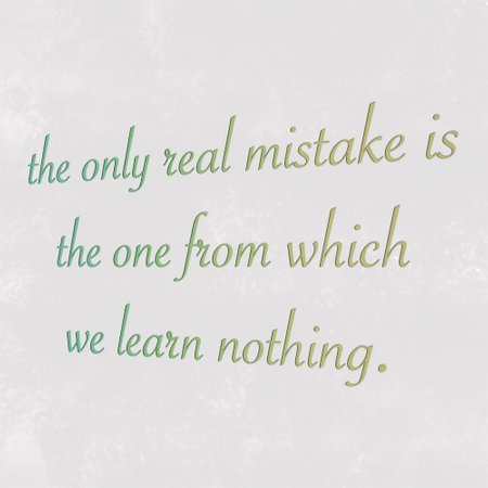 The only real mistake is the one from which we learn nothing.の写真素材