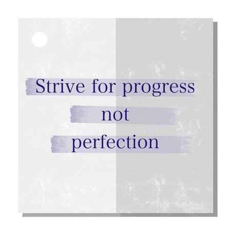 A motivational quote, "STRIVE FOR PROGRESS NOT PERFECTION" isolated on sticky note illustration background. Success and hardworking concept.の写真素材