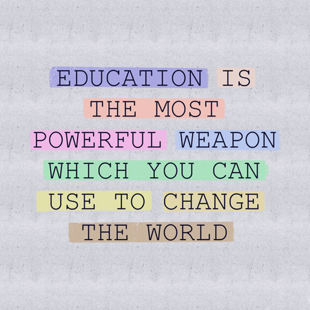 A motivational quote - Education is the most powerful weapon which you can use to change the world. Success and education concept.の写真素材