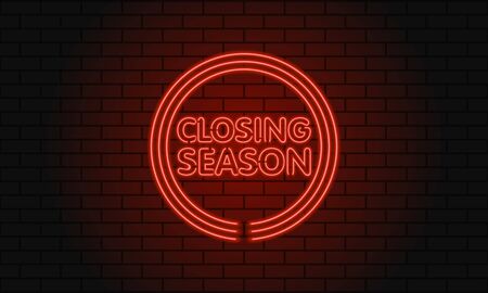 Neon sign closing season in a circle on brick wall background. Red. Vector illustrationのイラスト素材