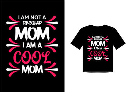 Cool mom love quotes t shirt template design vector for mother's dayのイラスト素材