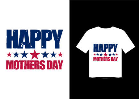 Happy mother's day t-shirt design for every mother lovers and mother's dayのイラスト素材