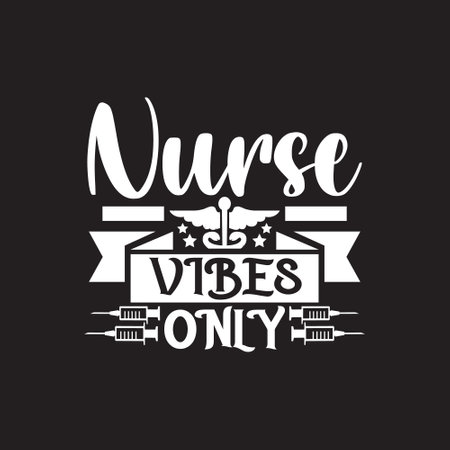 Nurses typographic quotes t shirt vector - nurse quotes design.のイラスト素材