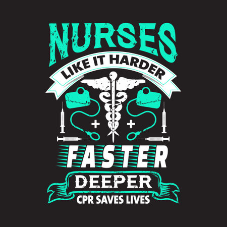 Nurses typographic quotes t shirt vector - nurse quotes design.のイラスト素材