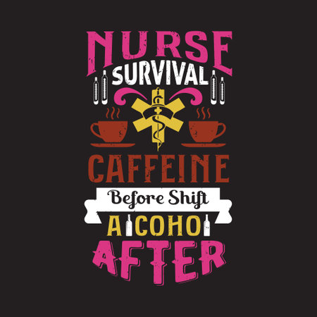 Nurses typographic quotes t shirt vector - nurse quotes design.のイラスト素材