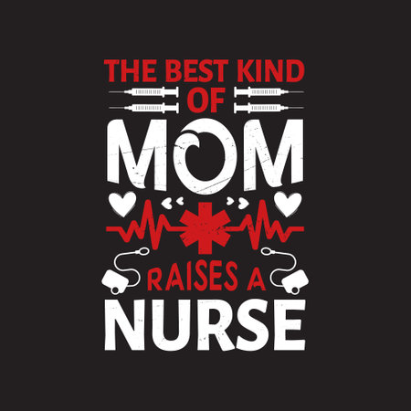 Nurses typographic quotes t shirt vector - nurse quotes design.のイラスト素材