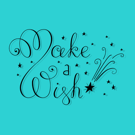Make a wish - inspirational greeting card. Modern calligraphy design. Great for photo overlays, posters, banners, apparel, cards. Hand drawn vector illustration isolated on background.のイラスト素材