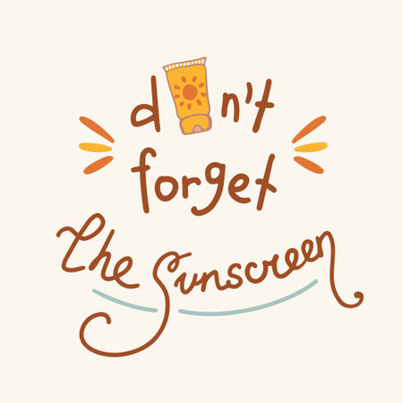 Don't forget the sunscreen hand drawn illustration with typography and tube of SPF 50. Lettering about skin protection in boho retro style. Vector doodle for postcard, social media, design for cosmetologyのイラスト素材
