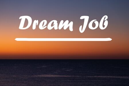 Inspirational quote poster - Dream Job. Success motivation.