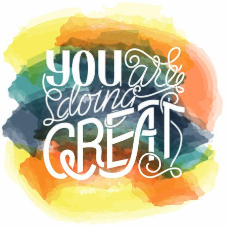 Illustration with hand lettering 'you are doing great' inside and watercolor backgroundのイラスト素材