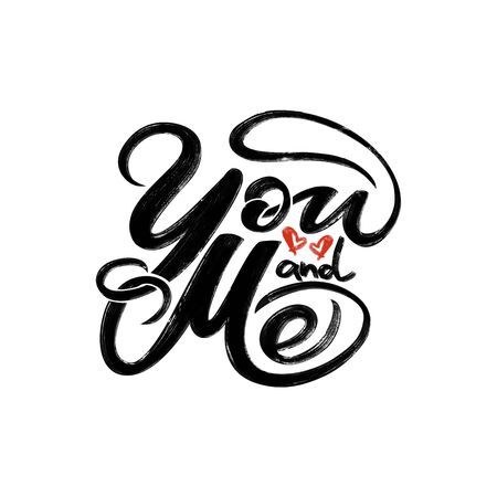 Beautiful lettering calligraphy phrase You and me with two red hearts inside on white background. For wedding needs, printed posters, fashion various printed thingsのイラスト素材