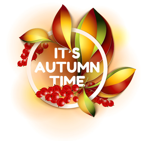 Autumn time abstract vector background. Orange and red color leaves and berries. Typographic in white round.のイラスト素材