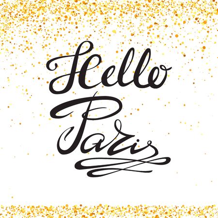 Hello Paris Phrase on Yellow Confetti Circle. Hand Sketched Vacation Typography Sign for Badge, Icon, Banner, Tag, Illustration, Postcard Posterのイラスト素材