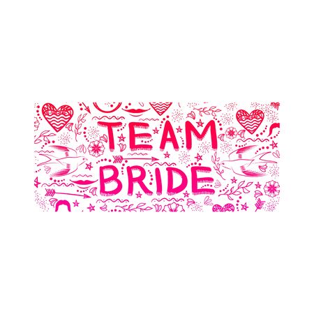 Bachelorette Party. Team Bride Text Doodle Style. Hand Written Card for Bridal Shower or Hen Party. Wedding Design.のイラスト素材