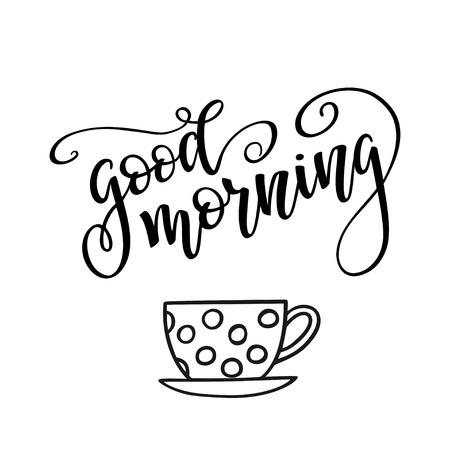 Hand drawn lettering "Good morning". Lettering vector illustration. Freehand drawing with cup of tea   jar of teaのイラスト素材