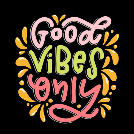 Lettering composition of Good Vibes Only. Handwritten calligraphy design. Print for T-shirt, poster, leaflet, greeting cards. Vector illustrationのイラスト素材