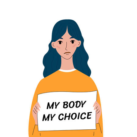 Woman's protest pro-choice. Young woman stands with poster in her hands My body my choice. Activist supporting abortion rights. Vector illustration in flat style on white background.のイラスト素材